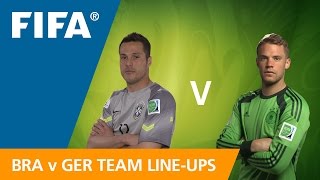 Brazil v. Germany - Team Line-ups EXCLUSIVE