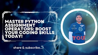 Master Python Assignment Operators: Boost Your Coding Skills Today!