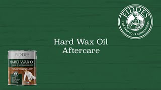 Fiddes Hard Wax Oil Aftercare