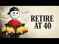 The Real Math Behind Retiring at 40 (FIRE Explained)