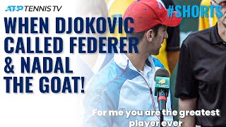 When Novak Djokovic Called Roger Federer & Rafa Nadal The Greatest of All Time 😬 #Shorts