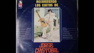 JORGE CRISTOBAL BALLESTEROS: SUPLICANTE- PASILLO- VERSION  ORIGINAL (AÑO 1972) - www.discosfenix