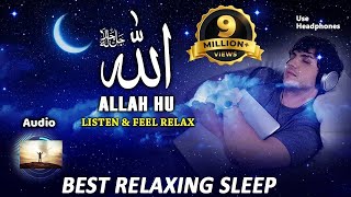 ALLAH HU | relaxing sleep music |  Listen & Feel Relax, Background