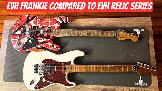 EVH Frankie Compared To The EVH Relic Series Frankie Guitar - How Different Are They?