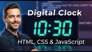 Build a LIVE Digital Clock with JUST JavaScript For Beginners