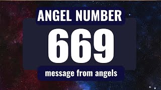 The Hidden Spiritual Meaning of Angel Number 669