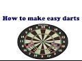 How to make easy darts at home