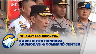 Kapolri Cek Pengamanan KTT ASEAN