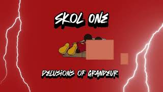 Skol One - Delusions of Grandeur (Trap, Hip-Hop Mixtape)