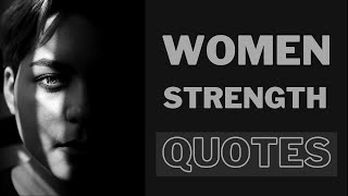 Women Strength Quotes | Quotes Women's Strength Beauty