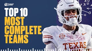 The Top 10 Most Complete Teams in College Football