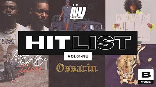 HitList | v01.01-NU: w/ Ossacin, Kam KT, Lanell Grant, Blackson Media ++ [Mode: B]
