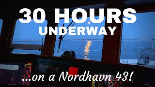 30 Hours Underway on the North Pacific Ocean + Weekly Q&A! [NORDHAVN 43]