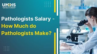 Pathologist Salary - How Much Do Pathologists Make?