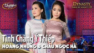 PBN 129 | Hoàng Nhung \u0026 Châu Ngọc Hà - Tình Chàng Ý Thiếp