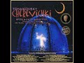 tchaikovsky cherevichki 1885 look at the way you are oksana