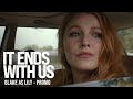 IT ENDS WITH US | Lily | In Cinemas Now