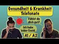 Deutsch lernen mit Dialogen | Thema: Gesundheit & Krankheit | Telefonate | Dialoge | A1/ A2