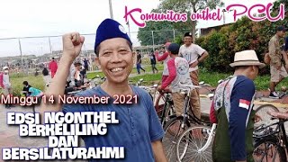 EDISI NGONTHEL BERKELILING DAN BERSILATURAHMI