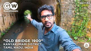 [02Oct - Ep-1/4] Old Tunnel 1900 - Kanyakumari District - Tamil Nadu - India - #Gladwonders #Vlog