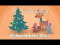 🎄 Weihnachtslieder-Mix 1 - Weihnachtslieder zum Mitsingen | Sing Kinderlieder