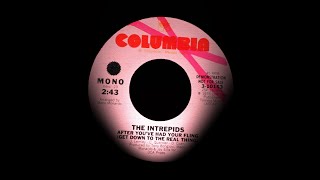 The Intrepids - After You`ve Had Your Fling . ( Northern Soul )