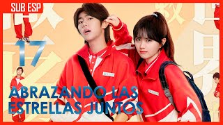 【Sub Esp】Capítulo 17 |Abrazando las estrellas juntos 💫🌠| Drama Box Español | #cdramas #seriechina