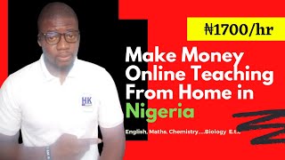 Make Money Online Teaching From Home in Nigeria