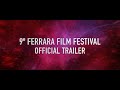 Ferrara Film Festival 2024 - Official Trailer