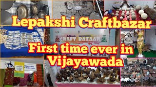 Lepakshi Craftbazar #lepakshi vijayawada #Craftbazar in vijayawada