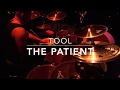 TOOL - The Patient (Live Drum Cover)