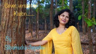 Kiston | Silpamudra​ Jagadev | Cover song