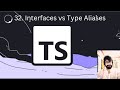 32. TYPESCRIPT : Interfaces vs Type Aliases