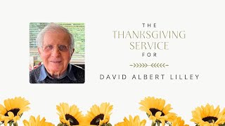 Thanksgiving Service for David Lilley