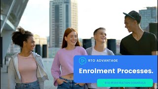 RTO Registration Essentials Series - 3.3 Enrolment Processes