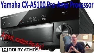 Yamaha Cx-a5100 11.2ch Atmos Av Preamp Processor Review