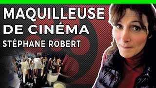 MAQUILLEUSE DE CINEMA - Stéphane Robert - LES METIERS DU CINEMA