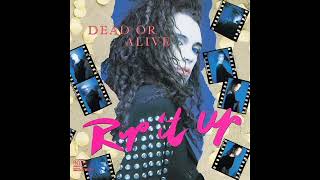 Dead Or Alive - I'll Save You All My Kisses Rip It Up Version - (432Hz) 1987