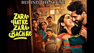 Zara Hatke Zara Bachke Movie |Behind the Scenes 🎬 Making & Shooting | Vicky Kaushal, Sara Ali Khan