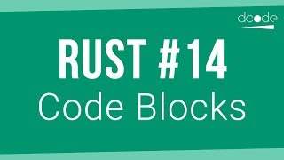 Rust Programming Tutorial #14 - Code Blocks