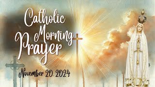 Catholic Morning Prayer | 11/20/24