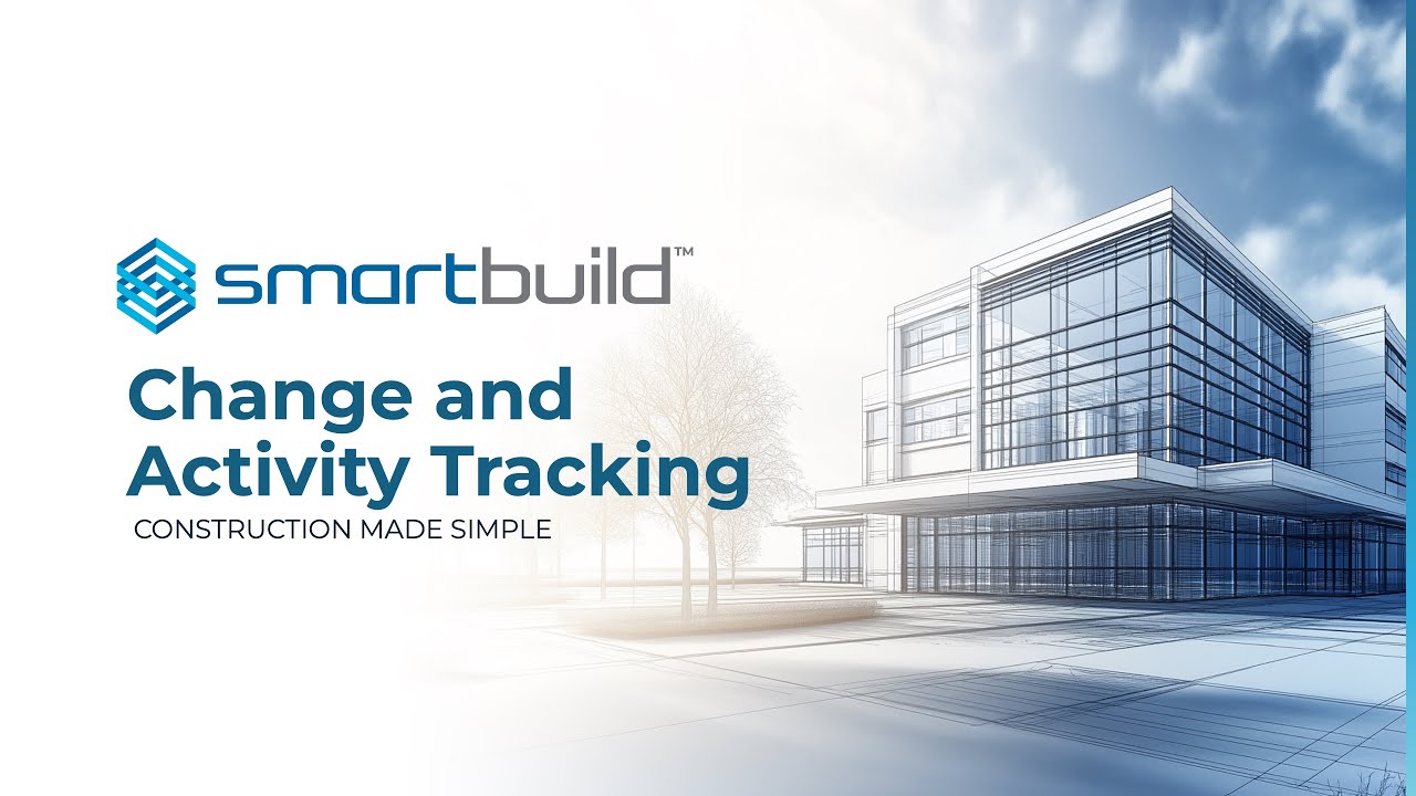 Smartbuild Platform Change And Activity Tracking Youtube
