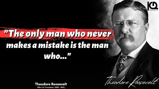 Theodore Roosevelt and His Inspiring Quotes - The Legacy of a True American Hero