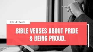 Bible verses about pride and Being Proud.