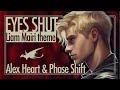 Eyes Shut - Liam Mairi Theme Song | Alex Heart & Phase Shift (Official Lyric Video)