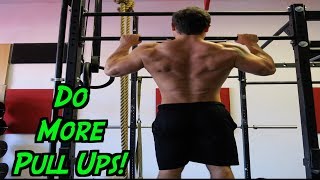How to Do More Pull Ups NOW!