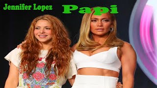 Jennifer Lopez - Papi  (LYRICS)