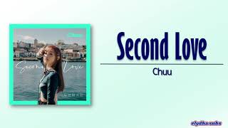 Chuu – Second Love (두 번째 사랑) [Rom|Eng Lyric]