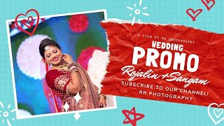 Wedding Promo of Rojalin +Sangam |RR Photography