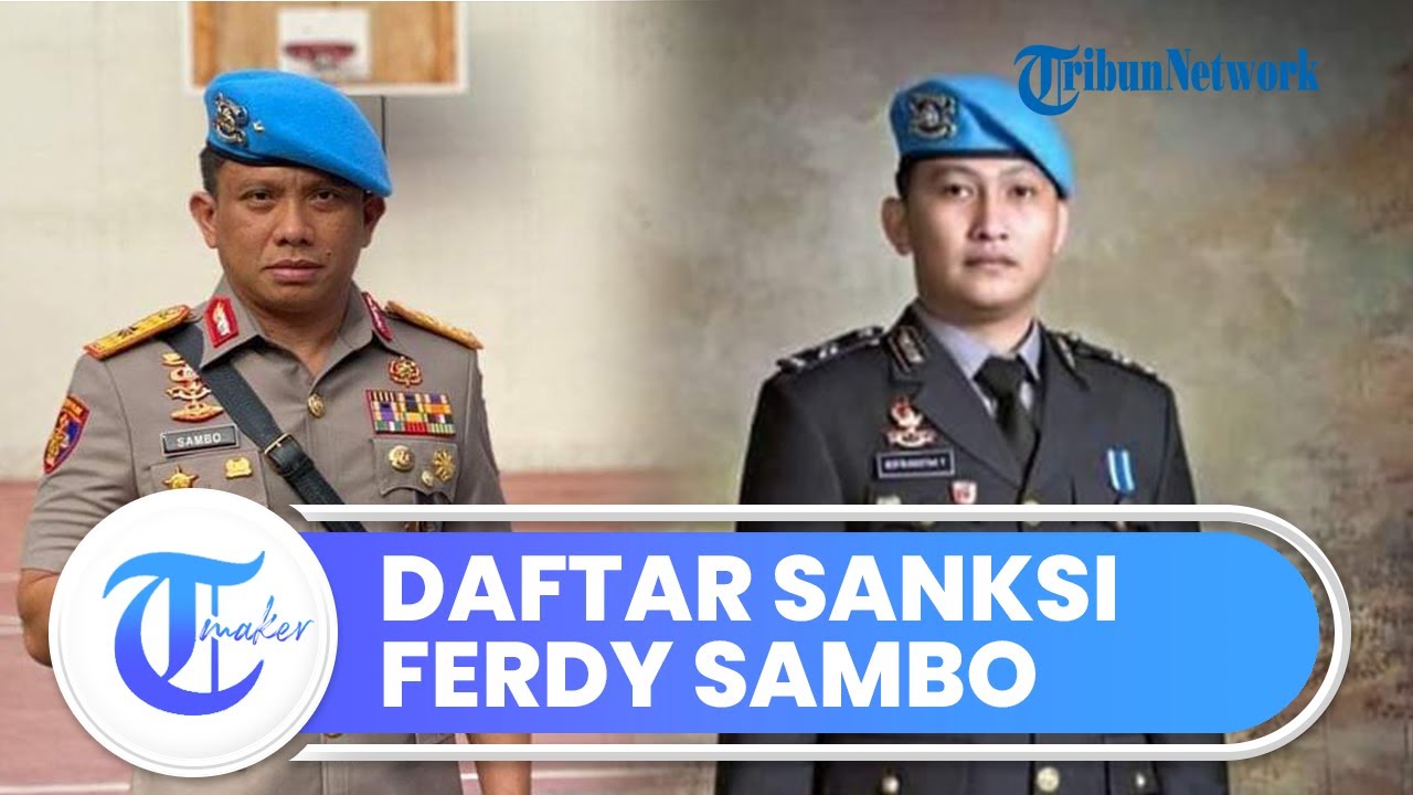 Sejumlah Sanksi Yang Dijatuhi Pada Ferdy Sambo Sesuai Dengan Putusan ...